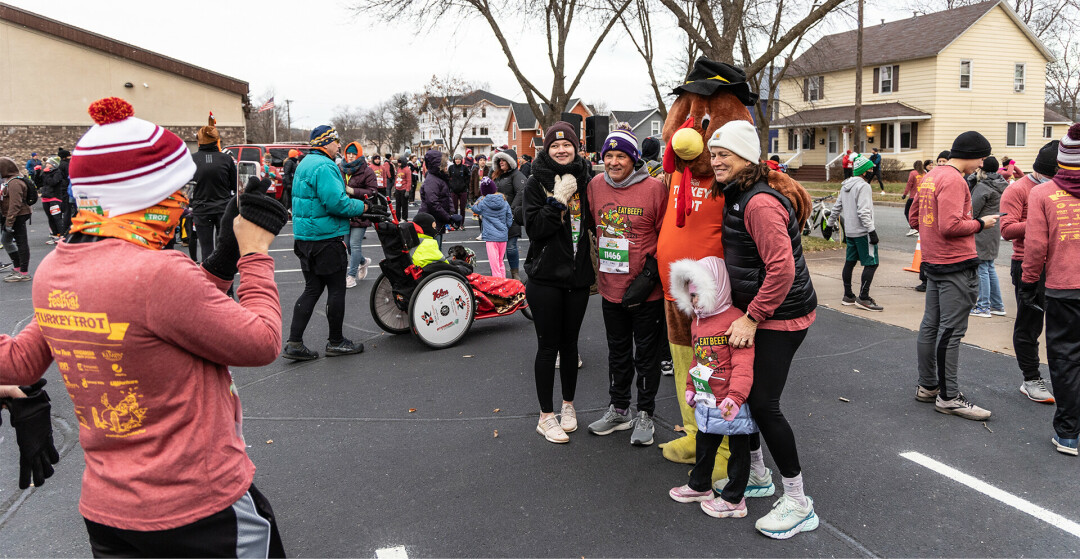 TROT TO IT. There are plenty of holiday-themed shows and performances, rec events, and more to enjoy in the Chippewa Valley – including the annual Turkey Trot!