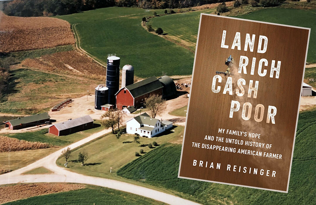 THE HOME FARM. Brian Reisinger's family has operated this farm in Sauk County for more than a century. (Submitted photos)