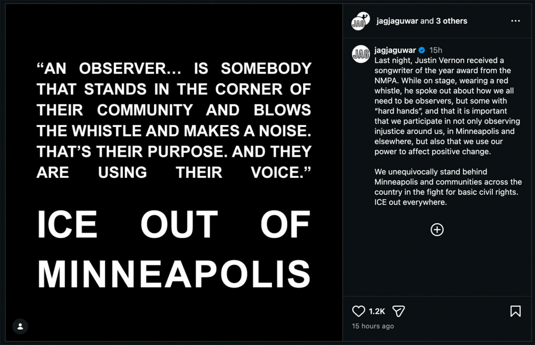 Jagjaguwar, the independent record label of Bon Iver, also shared a message of support following Vernon's statement &ndash; on behalf of Minneapolis communities and other organizing groups across the country.