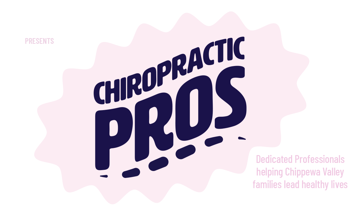 Chiropractic Pros of the Chippewa Valley